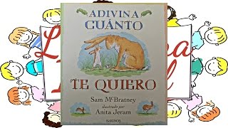 Literatura Infantil: Adivina Cuánto Te Quiero