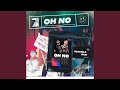 Oh No (Extended Mix)