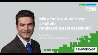 RSM Podcast - Mik a fontos áfakérdései a külföldi rendezvényszervezésnek?