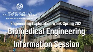 CSU EEW Spring 2021 - Biomedical Engineering Information Session