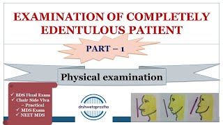 EXAMINATION OF COMPLETELY EDENTULOUS PATIENT PART 1