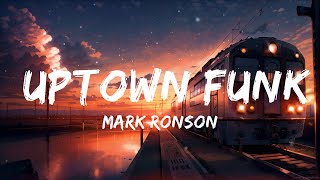 Mark Ronson - Uptown Funk (Lyrics) ft. Bruno Mars  | 20 Min VerseGroove