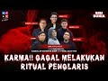 LIVE!!! KARMA! GAGAL MELAKUKAN RITUAL PENGLARIS | SISI DUNIA