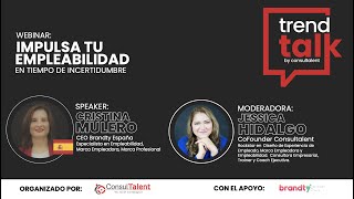 Trend Talk Impulsa tu empleabilidad con Cristina Mulero