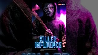 Killer Influence