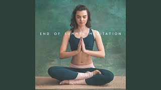 End of Summer Meditation