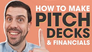 How To Create Perfect Pitch Decks & Financial Forecasts As A Startup Founder