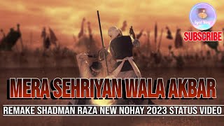 💔✨Mera Sehriyan Wala Akbar✨🥀  Shadman Raza New Noha Status