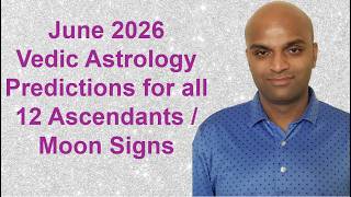 June 2026 Vedic Astrology Predictions for all 12 Ascendants / Moon Signs