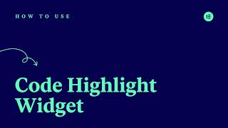 How to Use Elementor Code Highlight Widget [PRO]