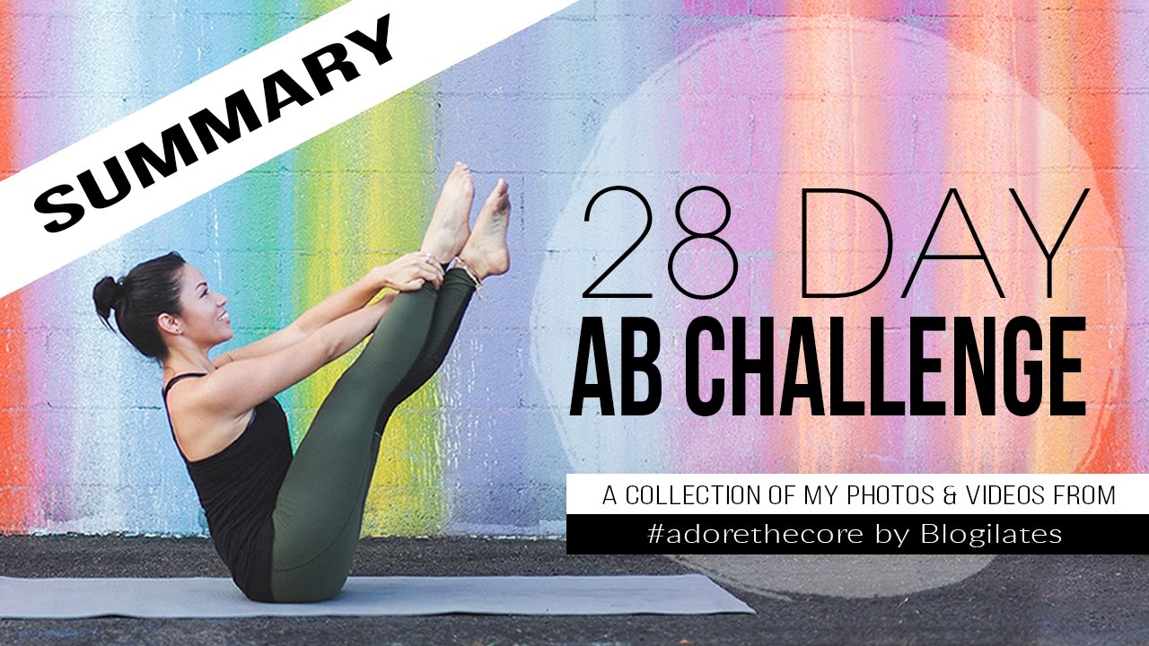 28 DAY AB CHALLENGE: MY BLOGILATES #ADORETHECORE VIDEOS - YouTube