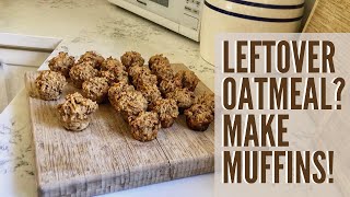 Healthy Leftover Oatmeal Muffins Recipe