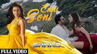 Enni Soni | Full song | SAHOO | Prabhas | Shraddha Kapoor