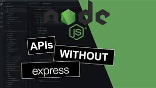 NodeJS APIs Without Express