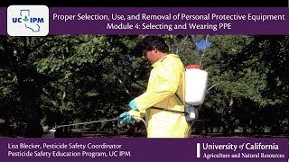 Proper Selection, Use, and Removal of PPE. Module 4: Selecting and Wearing PPE