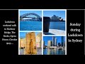 3 hrs Sydney Harbour Bridge, Opera House, The Rocks, Circular Quay walk |lockdown life |Australia