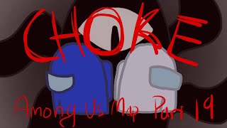 CHOKE AMONG US MAP PART 19!!//Flipaclip/Alight Motion//