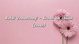 Ruthi Zonunsangi - kraws ah chuan (acoustic cover)