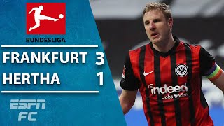 Eintracht Frankfurt fights back to beat Hertha Berlin 3-1 | ESPN FC Bundesliga Highlights