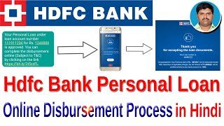 How to Disbursement Hdfc Bank Personal Loan Online Live 🔴 step by step Process in Hindi