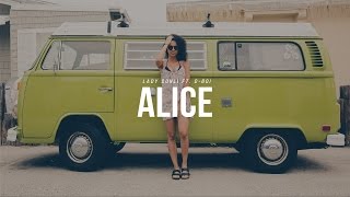 Lady Donli - ALICE ft. D-Boi (Prod. by Tay Iwar)