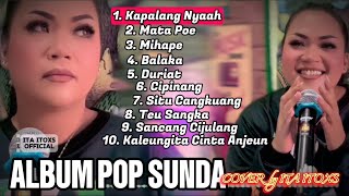 ALBUM POP SUNDA TERPOPULER - KAPALANG NYAAH - ABIEL JATNIKA || COVER BY ITA ITOXS