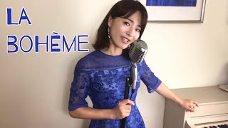 ラ・ボエーム　La Bohème ：Reprise par Chïsa / 福山知沙