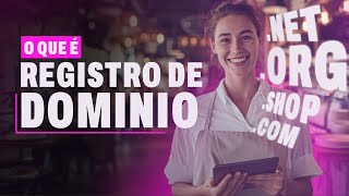 O que é Registro de Domínio e para que serve | KingHost