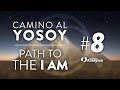 Camino al YOSOY / Path to the I AM - 8 - Matías De Stefano