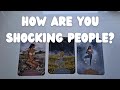 HOW ARE YOU SHOCKING PEOPLE? PICK A CARD TAROT READING