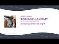 Tomasz Łakomy — Sleeping better at night — ConFrontJS 2019