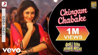 Chingam Chabake Lyric Video - Gori Tere Pyaar Mein|Kareena,Imran|Shankar M, Shalmali K