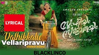 Vathikkalu Vellaripravu | Sufiyum Sujathayum | Lyrics | BLACKLINCO