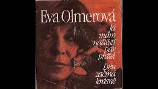 Eva Olmerová - Den začíná krásně