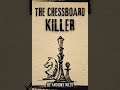 the chessboard killer mysteriesbymiles