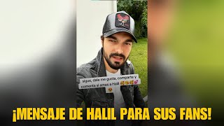 ¡HALIL TIENE UN MENSAJE PARA SUS FANS! ¡Y LO DICE EN ESPAÑOL! 😍