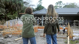 The Design Process: Construction Oversight Phase