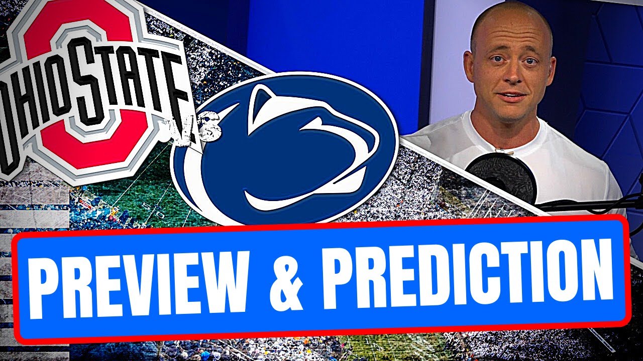 Ohio State Vs Penn State - Preview + Prediction (Late Kick Cut) - YouTube