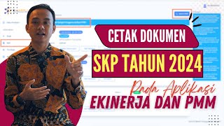 TUTORIAL!! Cetak SKP 2024 Melalui Ekinerja yang Sudah Tersinkron dengan PMM dengan Benar dan Cepat!!