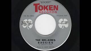 The Bel Aires - Baggies