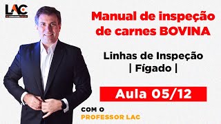 Aula 05: Manual de Inspeção - Linhas de Inspeção - Fígado | | Luiz Antônio de Carvalho