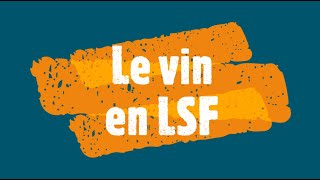 Vocabulaire LSF : le vin