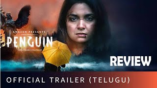 Penguin - Official Trailer Review | Keerthy Suresh | Karthik Subbaraj | Penguin Trailer Telugu