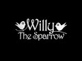 willy the sparrow