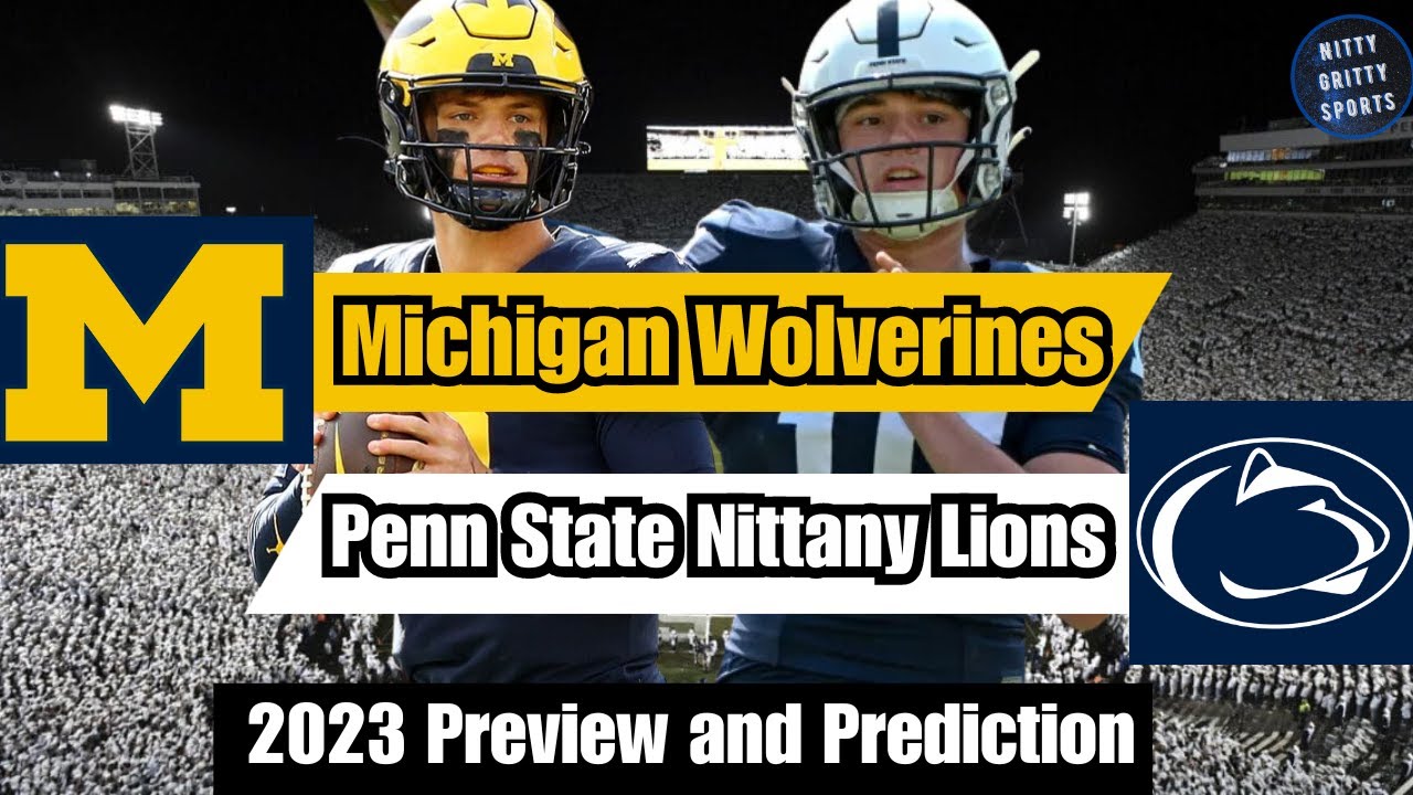 Michigan Vs Penn State 2023 Football Preview And Prediction - YouTube