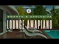 Smooth & Exclusive Lounge Amapiano Mix 🎷 | Jazzy Chill Amapiano Playlist
