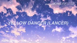 Look up! the sky is falling - Yellow Dancer (Lancer) lyrics