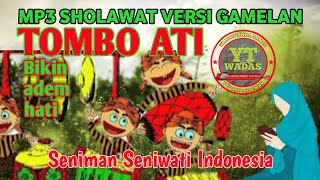 Serasa Adem Hati || Tombo ati || Mp3 sholawat versi gamelan jawa - Kesenian Tradisional Jawa tengah