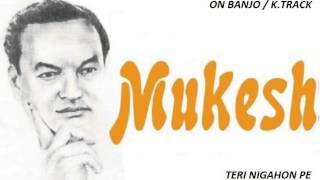 Teri Nigahonpe Mar-Mukesh Ji-Cover by Vinay M Kantak on Banjo-Bulbul Tarang