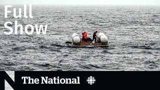 CBC News: The National | Sub search, Military helicopter crash, WestJet CEO